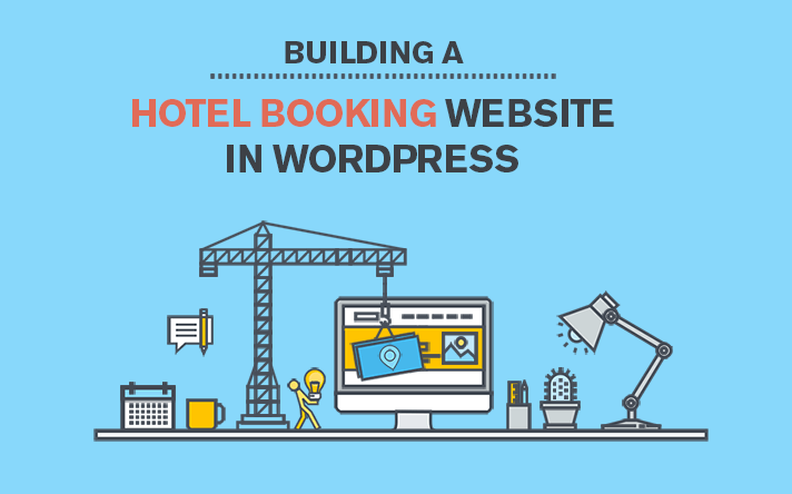 How to Build a Hotel Booking Website for Rental Properties in WordPress